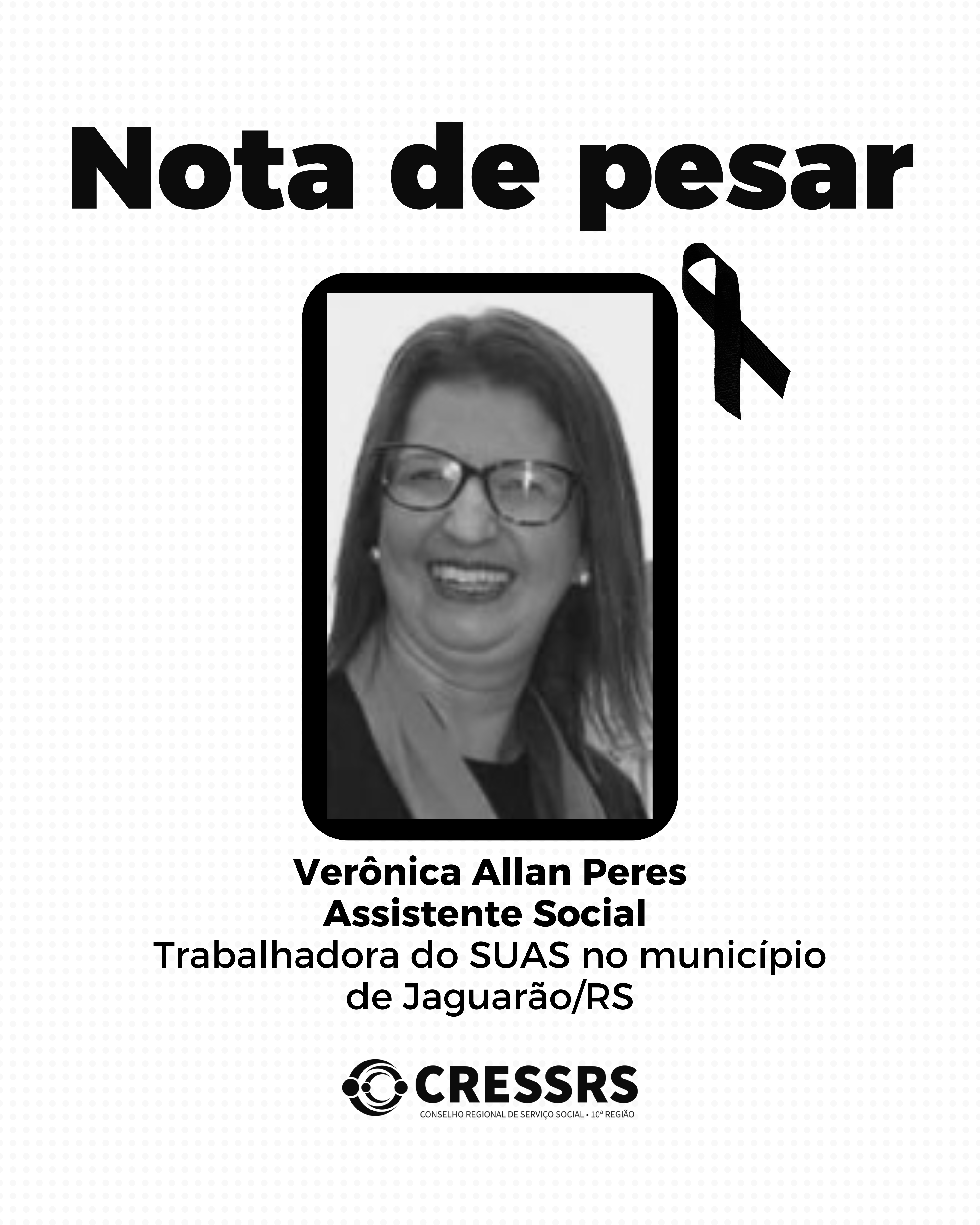 Nota de Pesar, Veronica Allan Peres, assistente social. Trabalhadora do SUAS no município de Jaguarão (RS).